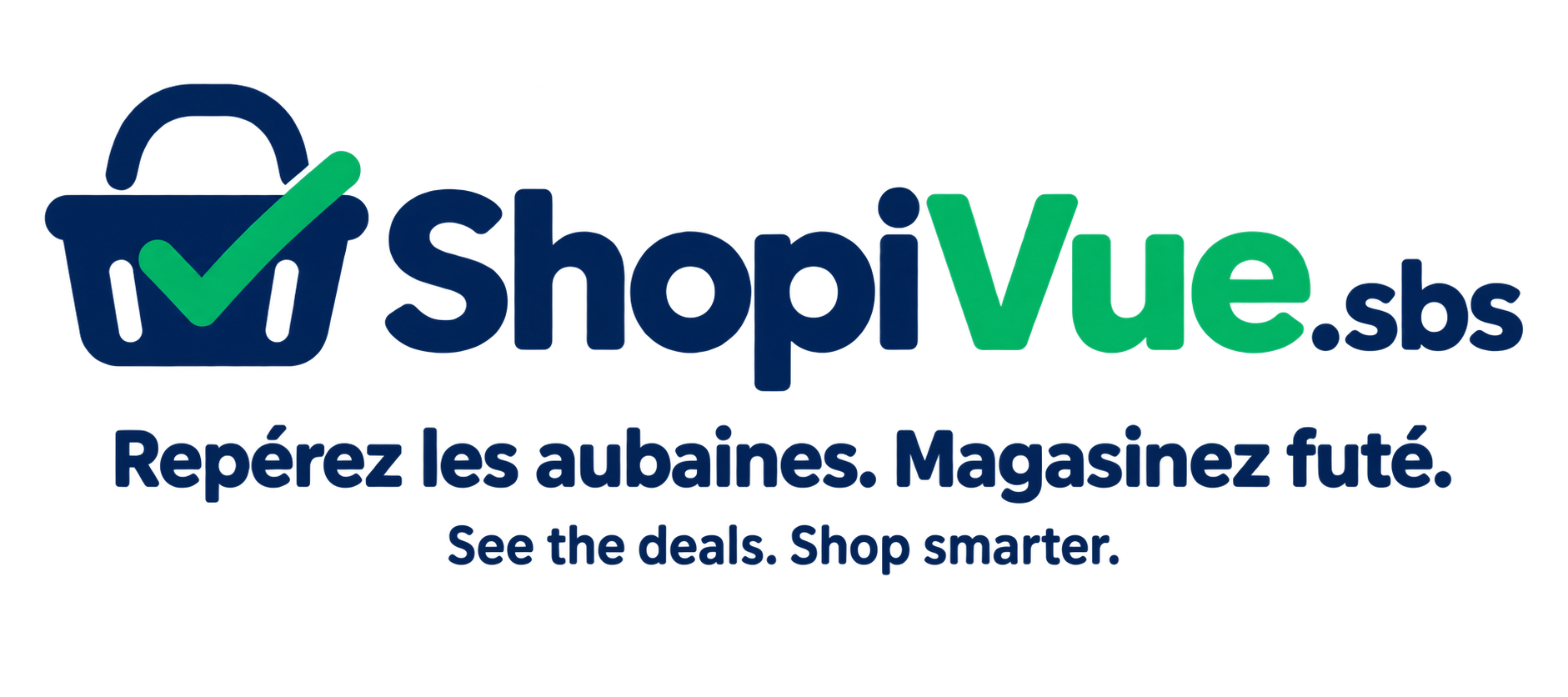 ShopiVue.sbs — Repérez les aubaines. Magasinez futé. See the deals. Shop smarter.